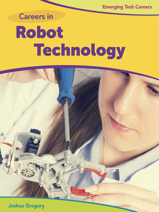 Title details for Careers in Robot Technology by Josh Gregory - Available